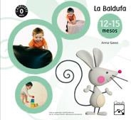 BALDUFA 12-15 MESOS, LA (PROJECTE CADELLETS 1 ANY) | 9788421836927 | GASSO, ANNA | Llibreria Drac - Librería de Olot | Comprar libros en catalán y castellano online