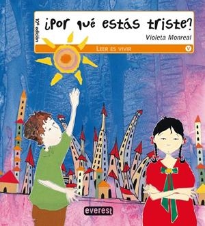 POR QUE ESTAS TRISTE? | 9788424131883 | MONREAL, VIOLETA | Llibreria Drac - Llibreria d'Olot | Comprar llibres en català i castellà online