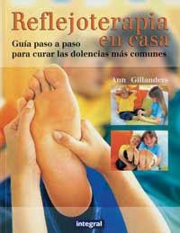 REFLEJOTERAPIA EN CASA. | 9788479013646 | GILLANDERS, ANN | Llibreria Drac - Librería de Olot | Comprar libros en catalán y castellano online