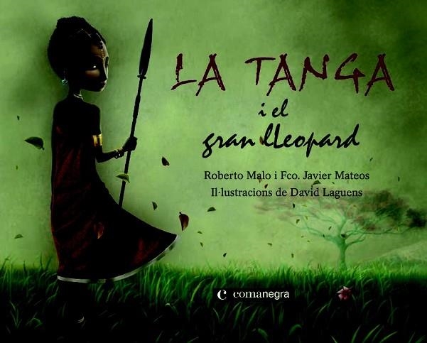 TANGA I EL GRAN LLEOPARD, LA | 9788493751920 | MALO, ROBERTO; MATEOS, FCO.JAVIER | Llibreria Drac - Llibreria d'Olot | Comprar llibres en català i castellà online