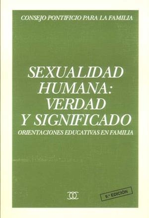 SEXUALIDAD HUMANA:VERDAD Y SIGNIFICADO | 9788482390949 | Llibreria Drac - Llibreria d'Olot | Comprar llibres en català i castellà online