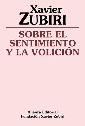SOBRE EL SENTIMIENTO Y LA VOLICION | 9788420690469 | ZUBIRI, Xavier | Llibreria Drac - Librería de Olot | Comprar libros en catalán y castellano online