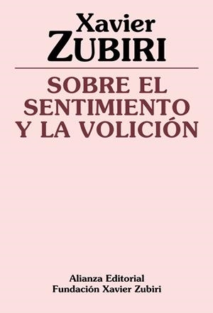 SOBRE EL SENTIMIENTO Y LA VOLICION | 9788420690469 | ZUBIRI, Xavier | Llibreria Drac - Librería de Olot | Comprar libros en catalán y castellano online