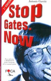 STOP GATES NOW | 9788493048129 | GARCIA, ANTONIO | Llibreria Drac - Llibreria d'Olot | Comprar llibres en català i castellà online