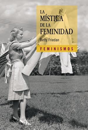 MISTICA DE LA FEMINIDAD, LA | 9788437626178 | FRIEDAN, BETTY | Llibreria Drac - Llibreria d'Olot | Comprar llibres en català i castellà online