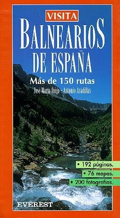 VISITA BALNEARIOS DE ESPAÐA MAS DE 150 RUTAS | 9788424137663 | Llibreria Drac - Llibreria d'Olot | Comprar llibres en català i castellà online