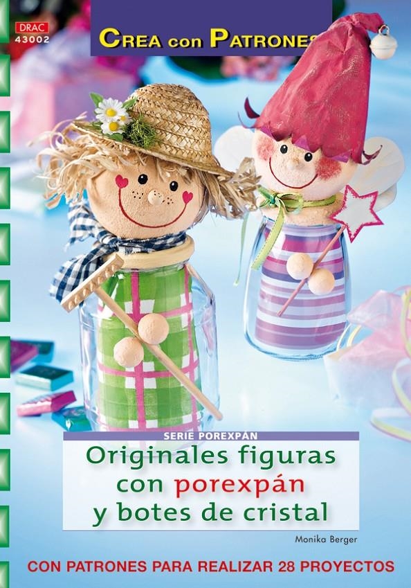 ORIGINALES FIGURAS CON POREXPAN Y BOTES DE CRISTAL | 9788498740844 | BERGER, MONIKA | Llibreria Drac - Librería de Olot | Comprar libros en catalán y castellano online