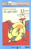 AI, QUE CAIC! | 9788476299494 | VERNETTA,XAVIER | Llibreria Drac - Llibreria d'Olot | Comprar llibres en català i castellà online