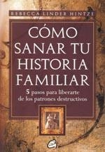 COMO SANAR TU HISTORIA FAMILIAR | 9788484452607 | LINDER, REBECCA | Llibreria Drac - Librería de Olot | Comprar libros en catalán y castellano online