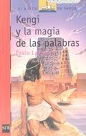 KENGI Y LA MAGIA DE LAS PALABRAS | 9788434864337 | LANZOTTI, PAOLO | Llibreria Drac - Llibreria d'Olot | Comprar llibres en català i castellà online