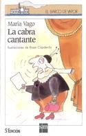 CABRA CANTANTE, LA | 9788434841802 | VAGO, MARIA | Llibreria Drac - Librería de Olot | Comprar libros en catalán y castellano online