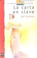 CARTA EN CLAVE, LA | 9788434830974 | Terlouw, Jan | Llibreria Drac - Llibreria d'Olot | Comprar llibres en català i castellà online
