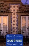 CASA DE VERANO, LA | 9788434817555 | GOMEZ CERDA, ALFREDO | Llibreria Drac - Librería de Olot | Comprar libros en catalán y castellano online