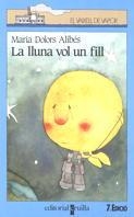 LLUNA VOL UN FILL, LA | 9788476296776 | ALIBES I RIERA, MARIA DOLORS | Llibreria Drac - Librería de Olot | Comprar libros en catalán y castellano online