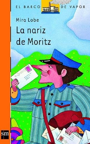 NARIZ DE MORITZ, LA | 9788434813373 | Lobe, Mira | Llibreria Drac - Librería de Olot | Comprar libros en catalán y castellano online