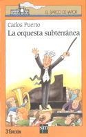 ORQUESTA SUBTERRANEA | 9788434845190 | PUERTO, CARLOS | Llibreria Drac - Librería de Olot | Comprar libros en catalán y castellano online