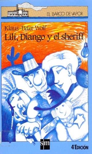 LILI, DIANGO Y EL SHERIFF | 9788434827592 | Wolf, Klaus-Peter | Llibreria Drac - Llibreria d'Olot | Comprar llibres en català i castellà online