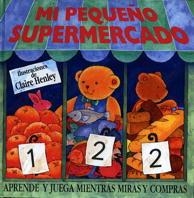 PEQUEÑO SUPERMERCADO, MI | 9788434856509 | HENKEY, CLAIRE | Llibreria Drac - Librería de Olot | Comprar libros en catalán y castellano online