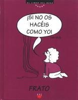 SI NO OS HACEIS COMO YO | 9788428812184 | Llibreria Drac - Librería de Olot | Comprar libros en catalán y castellano online