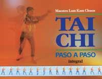 TAI CHI PASO A PASO | 9788479010973 | MAESTRO LAM KAM CHUEN | Llibreria Drac - Librería de Olot | Comprar libros en catalán y castellano online