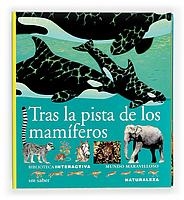 TRAS LA PISTA DE LOS MAMIFEROS | 9788434850743 | Llibreria Drac - Llibreria d'Olot | Comprar llibres en català i castellà online