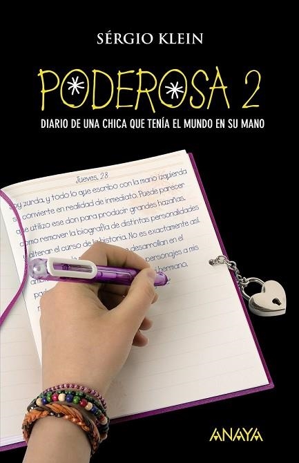 PODEROSA 2. DIARIO DE UNA CHICA QUE TENIA EL MUNDO EN SU MAN | 9788466784849 | KLEIN, SERGIO | Llibreria Drac - Librería de Olot | Comprar libros en catalán y castellano online