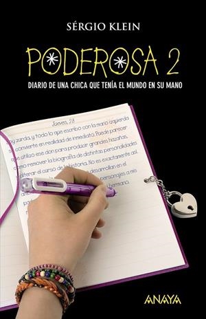 PODEROSA 2. DIARIO DE UNA CHICA QUE TENIA EL MUNDO EN SU MAN | 9788466784849 | KLEIN, SERGIO | Llibreria Drac - Librería de Olot | Comprar libros en catalán y castellano online