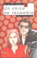 CHICO DE RECAMBIO, UN | 9788434855847 | FREWIN JONES | Llibreria Drac - Librería de Olot | Comprar libros en catalán y castellano online