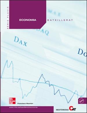 ECONOMIA 1ER BATXILLERAT | 9788448167943 | MOCHÓN | Llibreria Drac - Librería de Olot | Comprar libros en catalán y castellano online