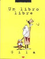 LIBRO LIBRE, UN | 9788428813174 | GILA | Llibreria Drac - Librería de Olot | Comprar libros en catalán y castellano online