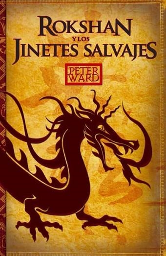ROKSHAN Y LOS JINETES SALVAJES | 9788492429967 | WARD, PETER | Llibreria Drac - Librería de Olot | Comprar libros en catalán y castellano online