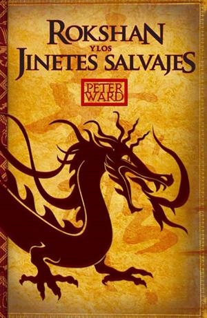ROKSHAN Y LOS JINETES SALVAJES | 9788492429967 | WARD, PETER | Llibreria Drac - Librería de Olot | Comprar libros en catalán y castellano online