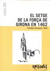 SETGE DE LA FORÇA DE GIRONA EN 1462, EL | 9788423207824 | SOBREQUÉS, SANTIAGO | Llibreria Drac - Librería de Olot | Comprar libros en catalán y castellano online