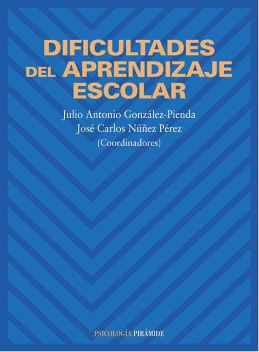 DIFICULTADES DEL APRENDIZAJE ESCOLAR | 9788436812893 | GONZALEZ-PIENDA, J.A. - NUÐEZ PEREZ, J.C. | Llibreria Drac - Llibreria d'Olot | Comprar llibres en català i castellà online