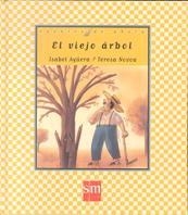 VIEJO ARBOL, EL | 9788434862401 | AGUERA, ISABEL | Llibreria Drac - Librería de Olot | Comprar libros en catalán y castellano online