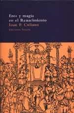 EROS Y MAGIA EN EL RENACIMIENTO     (DIP) | 9788478444410 | CULIANU, IOAN P | Llibreria Drac - Llibreria d'Olot | Comprar llibres en català i castellà online