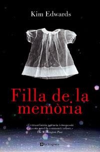 FILLA DE LA MEMORIA | 9788479010720 | EDWARDS, KIM | Llibreria Drac - Librería de Olot | Comprar libros en catalán y castellano online