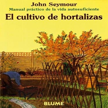 CULTIVO DE HORTALIZAS,EL | 9788480761635 | SEYMOUR,JOHN | Llibreria Drac - Llibreria d'Olot | Comprar llibres en català i castellà online