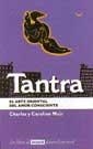 TANTRA.EL AMOR ORIENTAL DEL AMOR CONSCIENTE | 9788479012724 | MUIR, CHARLES Y CAROLINE | Llibreria Drac - Librería de Olot | Comprar libros en catalán y castellano online