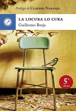LOCURA LO CURA, LA | 9788495496768 | BORJA, GUILLERMO | Llibreria Drac - Librería de Olot | Comprar libros en catalán y castellano online