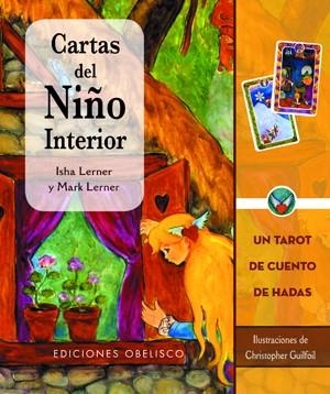 CARTAS DEL NIÑO INTERIOR + BARAJA | 9788497775960 | LERNER, ISHA/LERNER, MARK | Llibreria Drac - Librería de Olot | Comprar libros en catalán y castellano online