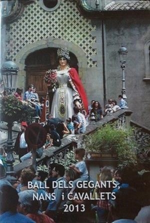 DVD BALL DELS GEGANTS, NANS I CAVALLETS 2013 | 9000000006217 | Llibreria Drac - Librería de Olot | Comprar libros en catalán y castellano online