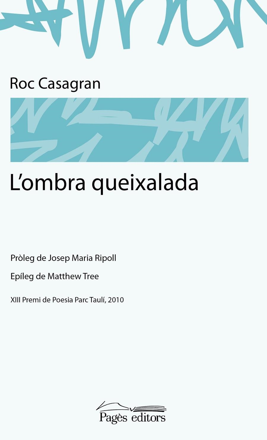 OMBRA QUEIXALADA, L' | 9788499751535 | CASAGRAN, ROC | Llibreria Drac - Librería de Olot | Comprar libros en catalán y castellano online