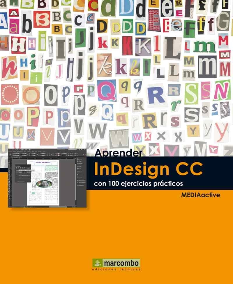 APRENDER INDESIGN CC CON 100 EJERCICIOS PRACTICOS | 9788426720900 | MEDIAACTIVE | Llibreria Drac - Llibreria d'Olot | Comprar llibres en català i castellà online