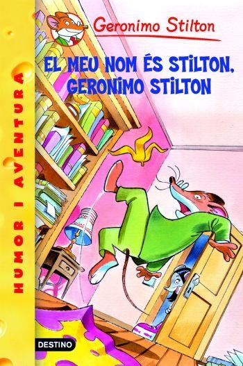 MEU NOM ES STILTON GERONIMO STILTON, EL (GERONIMO STILTON 1) | 9788492790128 | STILTON, GERONIMO | Llibreria Drac - Llibreria d'Olot | Comprar llibres en català i castellà online