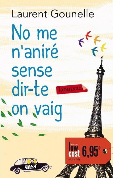 NO ME N'ANIRÉ SENSE DIR-TE ON VAIG | 9788499307961 | GOUNELLE, LAURENT | Llibreria Drac - Librería de Olot | Comprar libros en catalán y castellano online