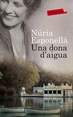 DONA D'AIGUA, UNA | 9788499307862 | ESPONELLÀ, NURIA | Llibreria Drac - Librería de Olot | Comprar libros en catalán y castellano online