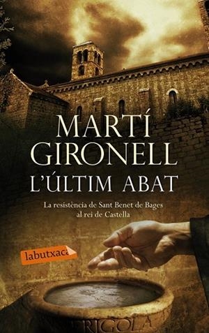 ÚLTIM ABAT, L' | 9788499307527 | GIRONELL, MARTÍ | Llibreria Drac - Librería de Olot | Comprar libros en catalán y castellano online