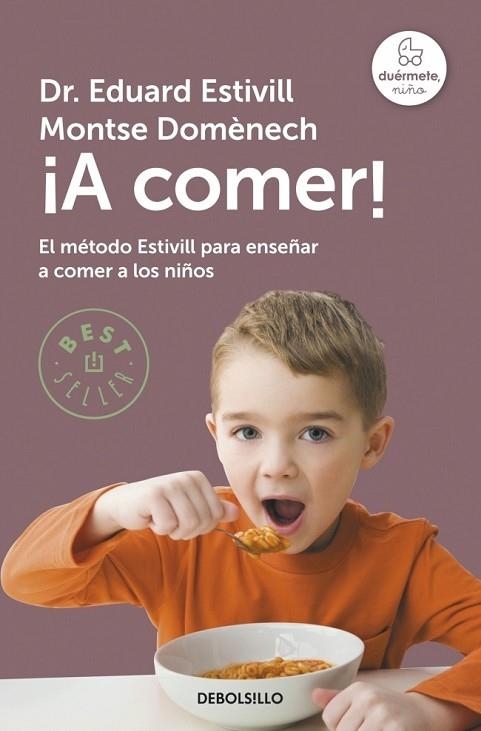 A COMER! | 9788483469767 | ESTIVILL, EDUARD; DOMENECH, MONTSE | Llibreria Drac - Librería de Olot | Comprar libros en catalán y castellano online