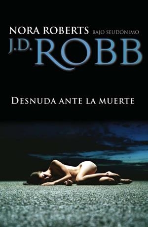 DESNUDA ANTE LA MUERTE | 9788492617258 | ROBERTS, NORA | Llibreria Drac - Librería de Olot | Comprar libros en catalán y castellano online